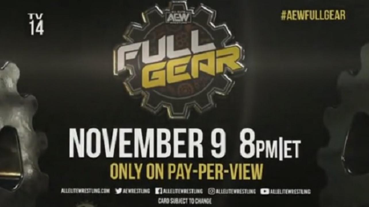 AEW Full Gear 2019 PPV Announced For 11/9 At Royal Farms Arena In Baltimore, MD.