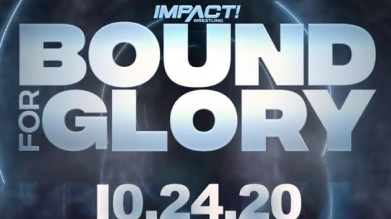 IMPACT Bound For Glory 2020: Latest Updates To Lineup For This Saturday's PPV