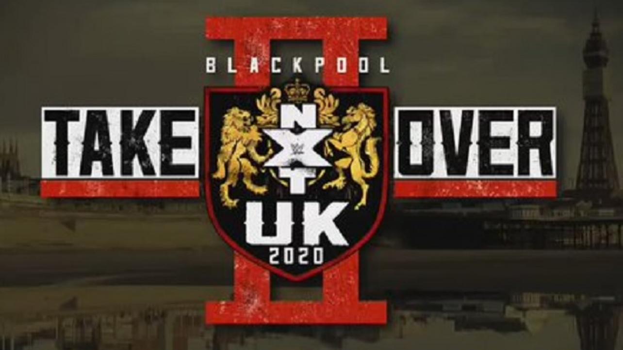 NXT UK TakeOver: Blackpool II: Two New Matches Added To 1/12 WWE Network Special