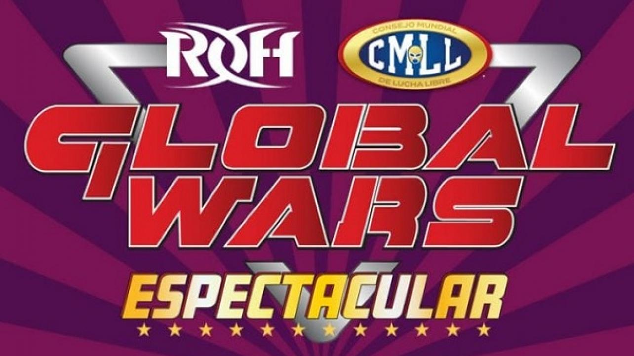 ROH & CMLL Join Forces For Special "Global Wars Espectacular" 3-City Tour