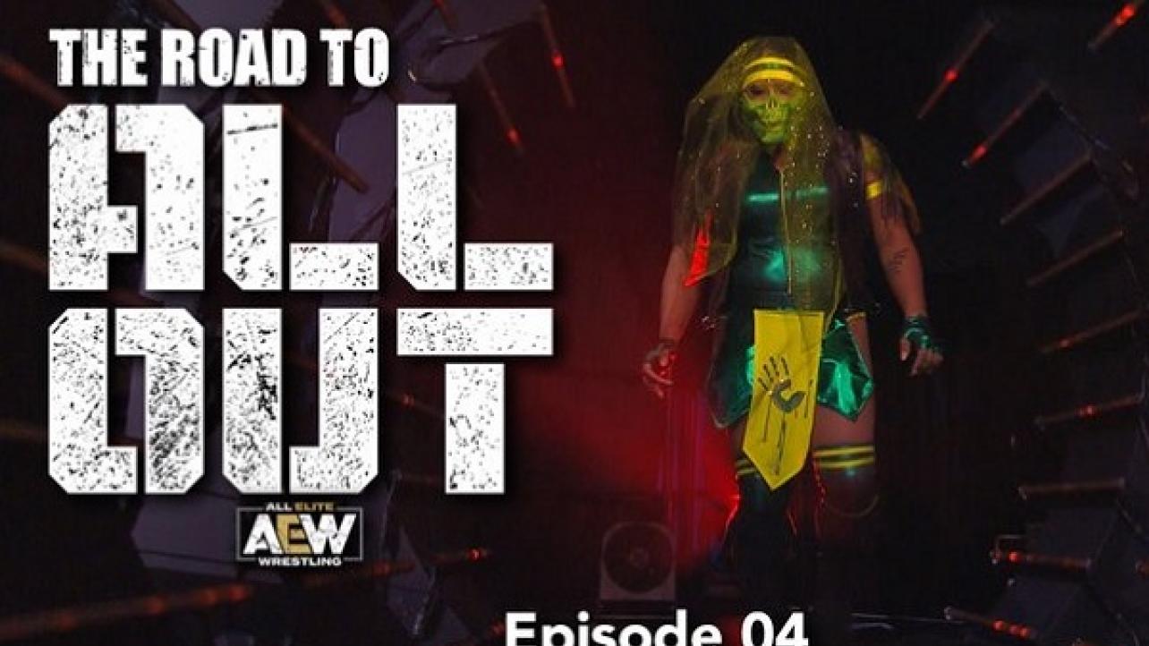 AEW Releases Ep. 4 Of "The Road To All Out" Featuring "Special Announcements" (Video)