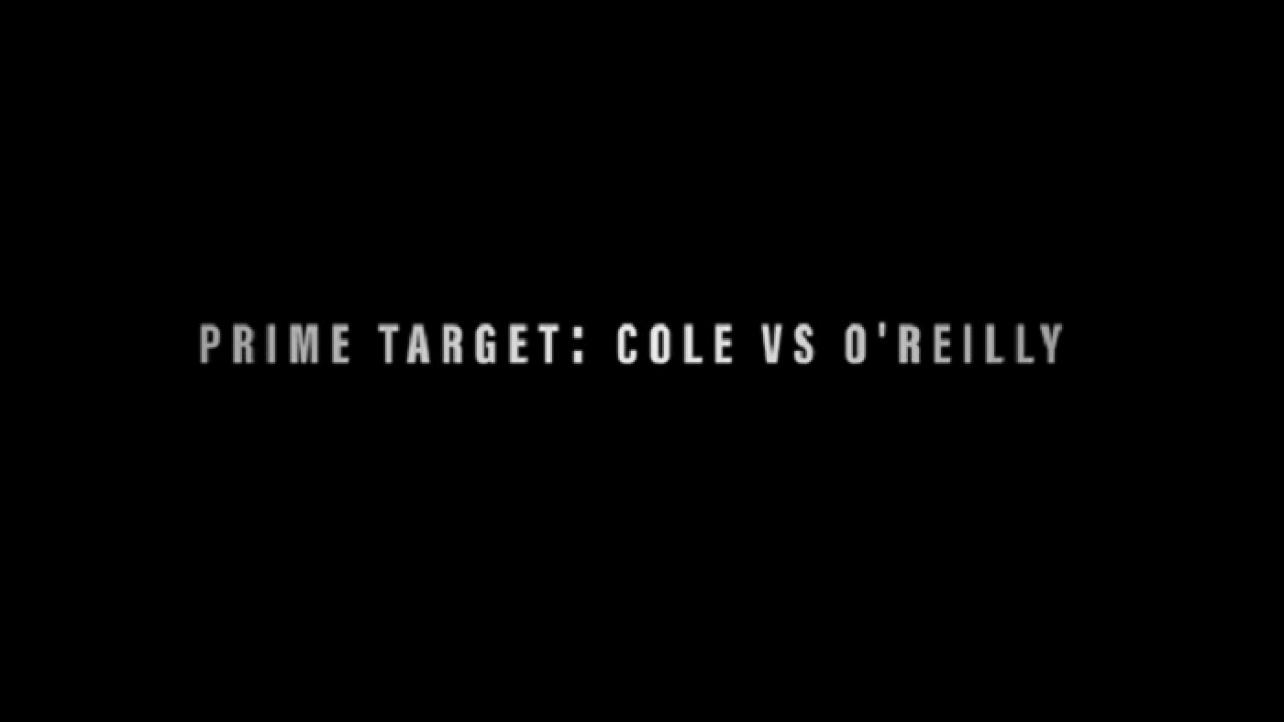 Jeremy Borash Produces "Prime Target" For Cole vs. O'Reilly, Extended Version Coming Tuesday On Peacock