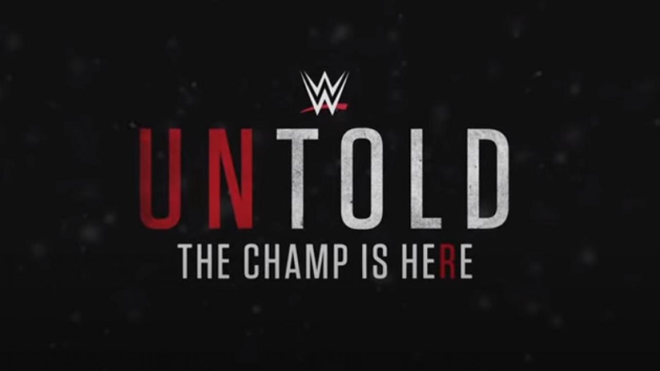 WATCH: WWE Untold: The Champ Is HeRe (VIDEOS)