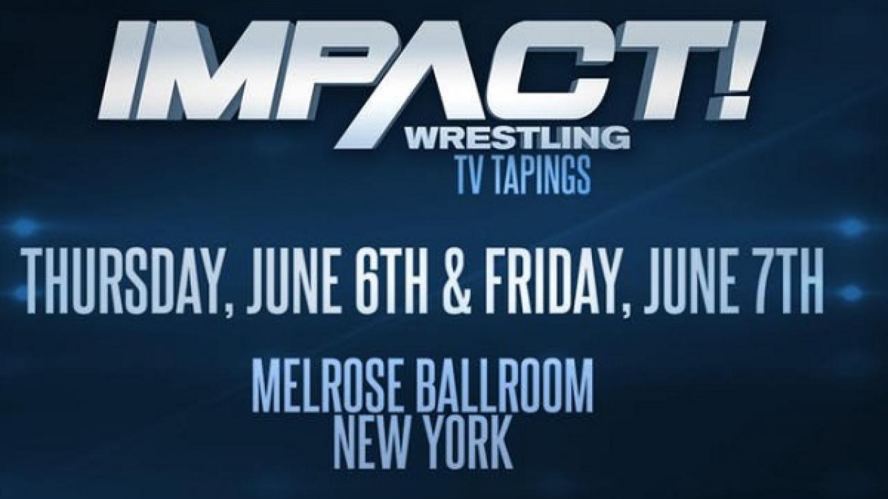 Impact Wrestling TV Tapings Set For NYC In June (5/24/2019)