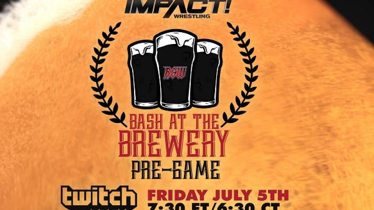 Bash At The Brewery Premieres On IMPACT Plus Tonight (7/5/2019)