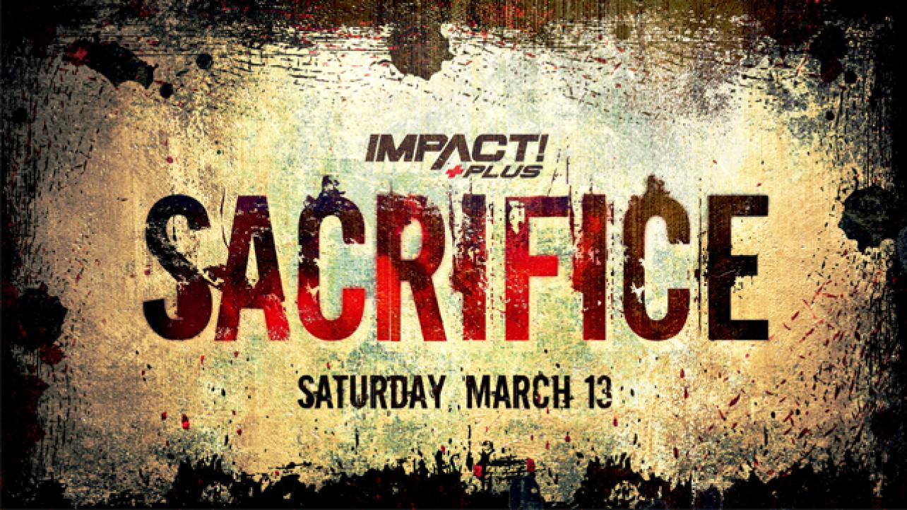 IMPACT Wrestling Sacrifice PPV Results