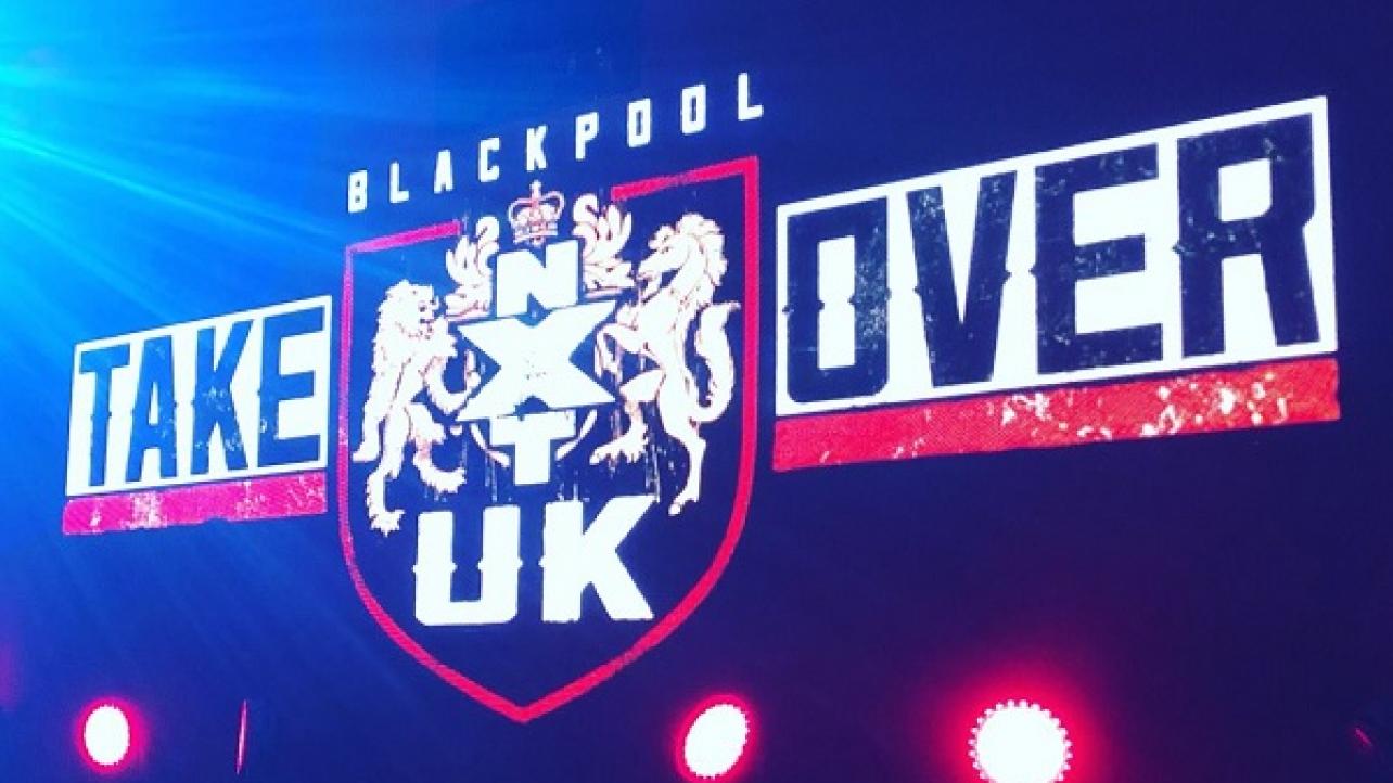 NXT U.K. TakeOver: Blackpool Updates