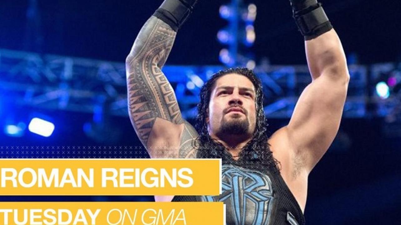 Roman Reigns Scheduled To Appear On Good Morning America On Tuesday