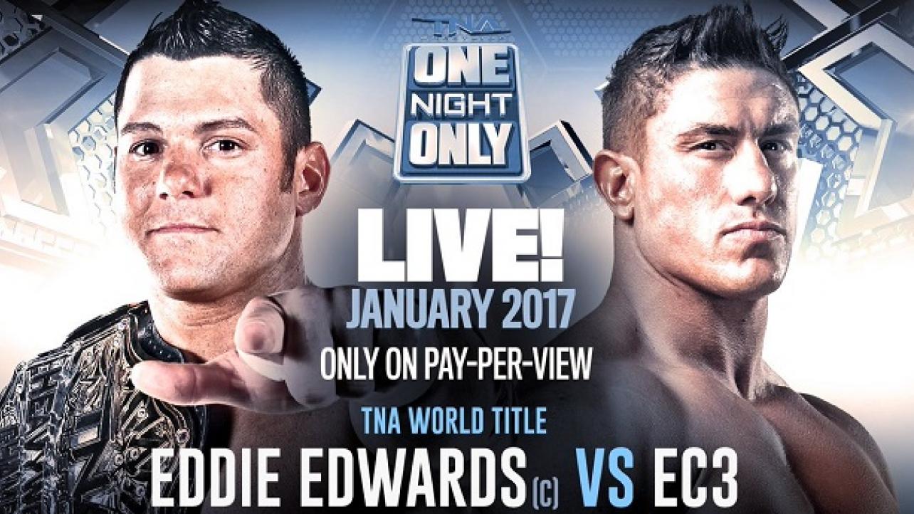 TNA One Night Only: EC3 vs. Edwards 2017
