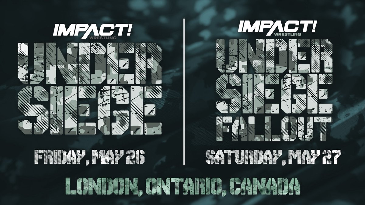 IMPACT Wrestling Announces Their 2023 Under Siege Event And Under Siege Fallout TV Tapings